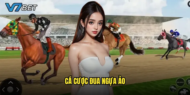 cá cược đua ngựa ảo